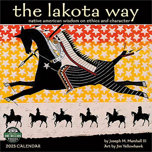 The Lakota Way 2023 Wall Calendar: Native American Wisdom on Ethics and Character | 12" x 24" Open | Amber Lotus Publishing