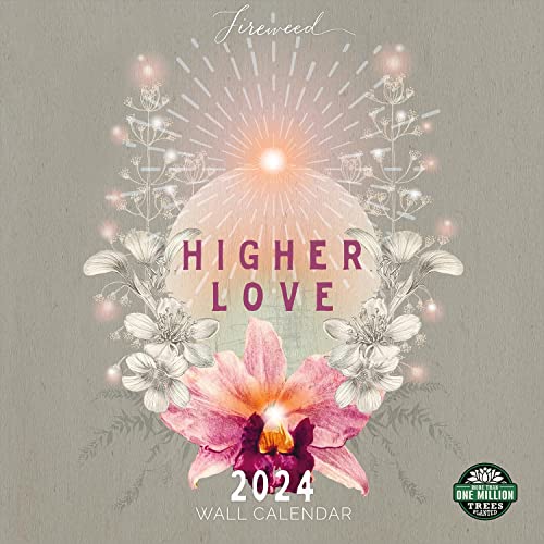 Fireweed 2024 Calendar: Higher Love