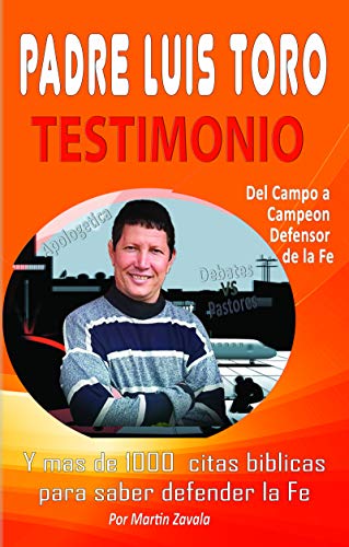 Padre Luis Toro: 9781631381218 - AbeBooks