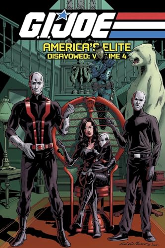 Stock image for G.I. Joe America's Elite: Disavowed Volume 4 for sale by ThriftBooks-Atlanta