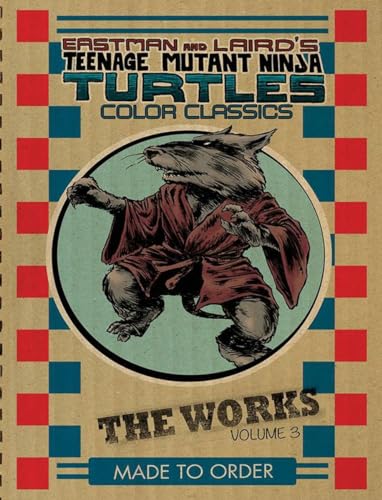 Beispielbild fr Teenage Mutant Ninja Turtles: The Works Volume 3 (TMNT The Works) zum Verkauf von Bellwetherbooks