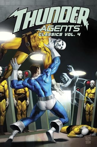 Imagen de archivo de T.H.U.N.D.E.R. Agents Classics Volume 4 a la venta por Ebooksweb