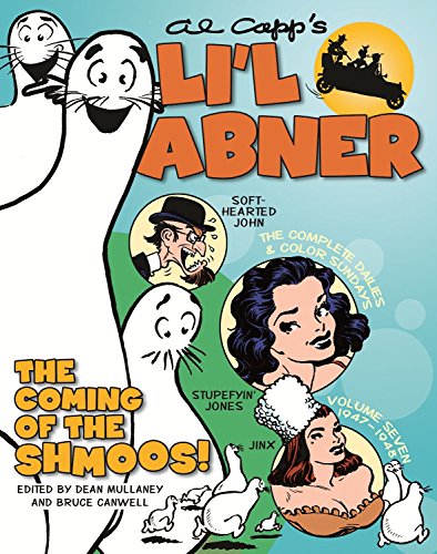 9781631401565: Li'l Abner: The Complete Dailies and Color Sundays, Vol. 7: 1947–1948