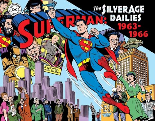 9781631401794: Superman The Silver Age Newspaper Dailies Volume 3: 1963–1966 (Superman Silver Age Dailies)