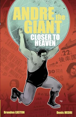 Stock image for Andre the Giant: Closer to Heaven for sale by ThriftBooks-Atlanta