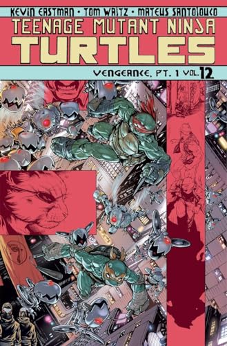 Imagen de archivo de Teenage Mutant Ninja Turtles Volume 12: Vengeance Part 1 (Teenage Mutant Ninja Turtles Ongoing Tp) a la venta por HPB Inc.