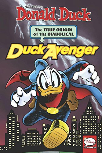 Imagen de archivo de Donald Duck: The Diabolical Duck Avenger a la venta por Grumpys Fine Books