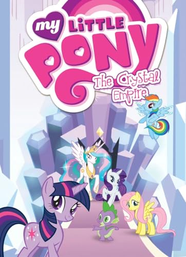 Beispielbild fr My Little Pony: the Crystal Empire zum Verkauf von Better World Books