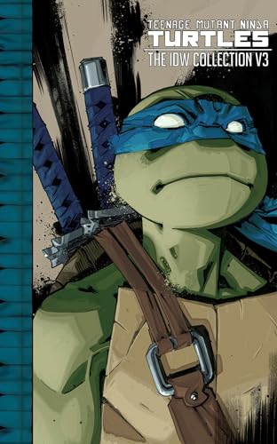 Beispielbild fr Teenage Mutant Ninja Turtles: The IDW Collection Volume 3 zum Verkauf von Monster Bookshop