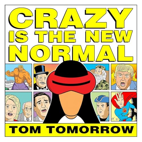 Stock image for Crazy Is the New Normal for sale by Better World Books: West