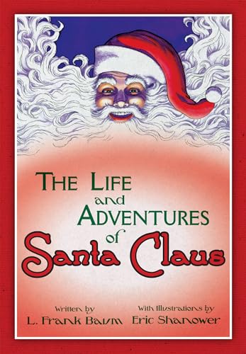 Beispielbild fr The Life & Adventures of Santa Claus: With Illustrations by Eric Shanower zum Verkauf von Bellwetherbooks