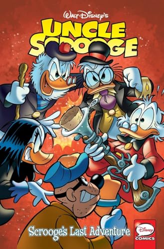 Stock image for Uncle Scrooge: Scrooges Last Adventure for sale by Zoom Books Company