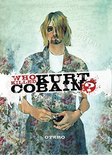 Stock image for Who Killed Kurt Cobain?: The Story of Boddah for sale by Better World Books: West