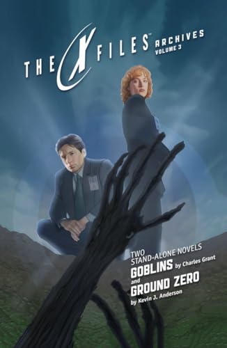 Stock image for X-Files Archives Volume 3: Goblins and Ground Zero for sale by Better World Books: West