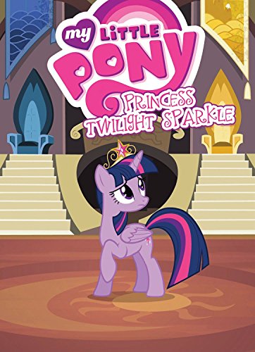 Imagen de archivo de My Little Pony: Princess Twilight Sparkle (MLP Episode Adaptations) a la venta por -OnTimeBooks-