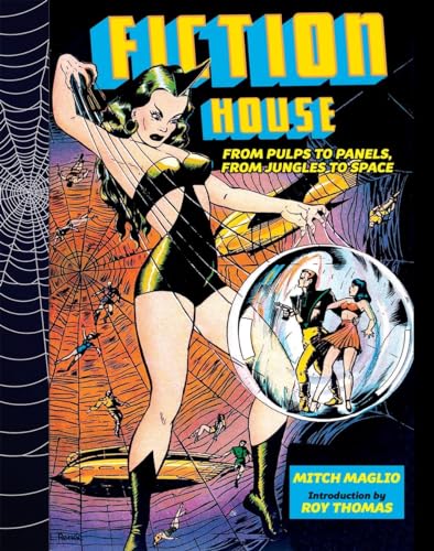 Beispielbild fr Fiction House: From Pulps To Panels, From Jungles To Space zum Verkauf von Sunshine State Books