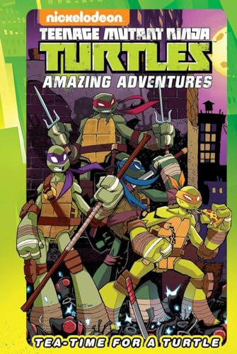 9781631408861: Teenage Mutant Ninja Turtles Amazing Adventures: Tea-Time for a Turtle