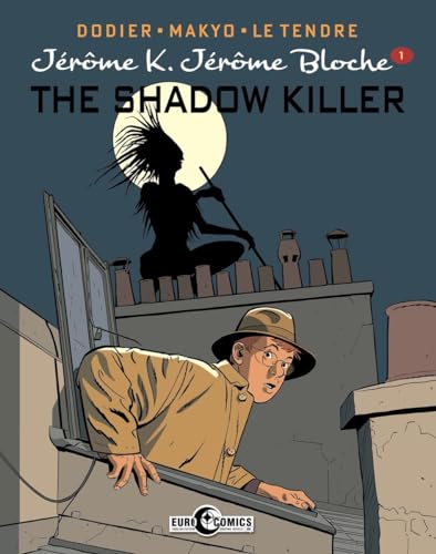 Beispielbild fr Jerome K. Jerome Bloche Vol. 1: The Shadow Killer zum Verkauf von Bellwetherbooks