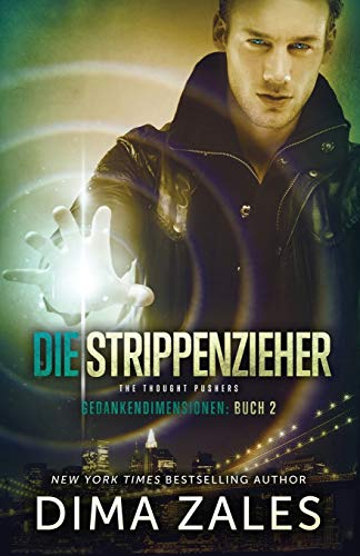 9781631421242: Die Strippenzieher - The Thought Pushers (Gedankendimensionen 2) (German Edition)