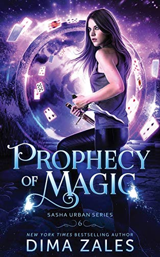 Beispielbild fr Prophecy of Magic (Sasha Urban Series - 6) zum Verkauf von ThriftBooks-Atlanta