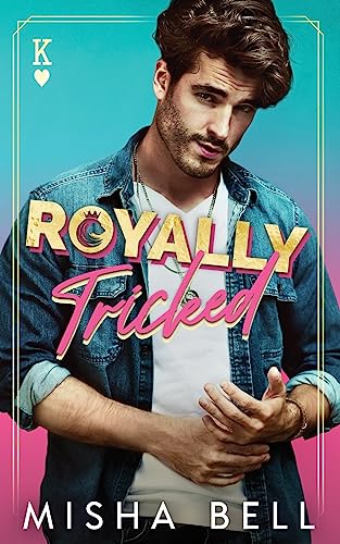 Beispielbild fr Royally Tricked: A Laugh-Out-Loud Royal Romance (Romcom Sibling Standalones) zum Verkauf von WorldofBooks