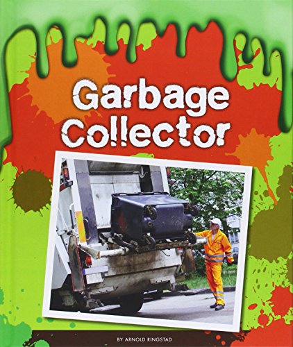 Stock image for Garbage Collector (Gross Jobs) for sale by Magers and Quinn Booksellers