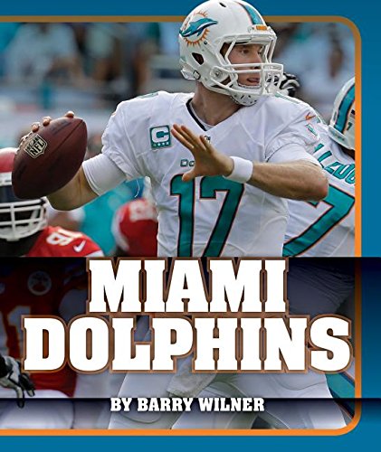 Stock image for Miami Dolphins (Insider's Guide to Pro Football: AFC East) for sale by Irish Booksellers
