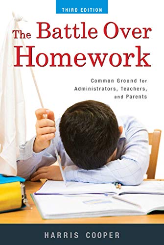 Imagen de archivo de The Battle Over Homework: Common Ground for Administrators, Teachers, and Parents a la venta por Your Online Bookstore