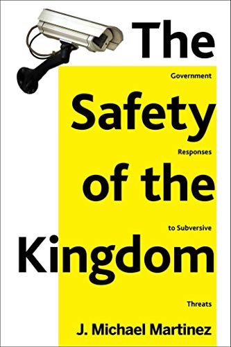 Stock image for The Safety of the Kingdom: Government Responses to Subversive Threats for sale by Book Outpost