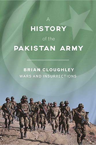 Stock image for A History of the Pakistan Army: Wars and Insurrections for sale by HPB-Red