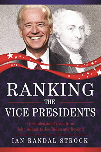 Stock image for Ranking the Vice Presidents: True Tales and Trivia, from John Adams to Joe Biden for sale by Decluttr