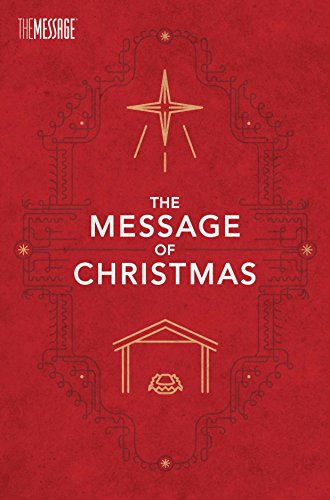 Imagen de archivo de The Message of Christmas, Campaign Edition a la venta por Gulf Coast Books