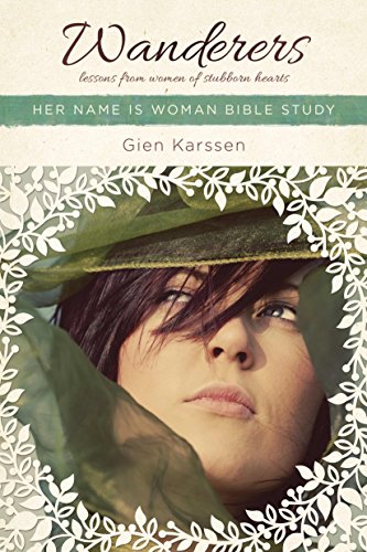 Stock image for Wanderers: Lessons from Women of Stubborn Hearts (Her Name Is Woman) for sale by GF Books, Inc.