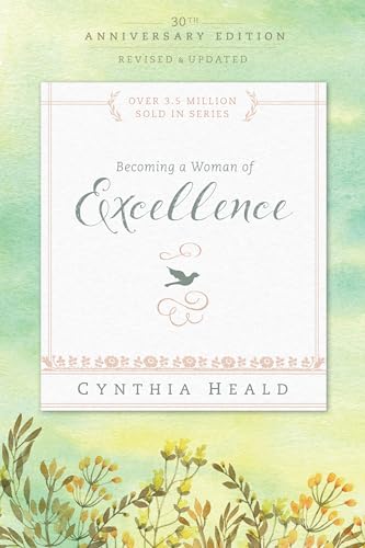Stock image for Becoming a Woman of Excellence 30th Anniversary Edition (Bible Studies: Becoming a Woman) for sale by SecondSale