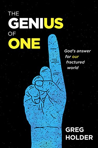 Beispielbild fr The Genius of One: God's Answer for Our Fractured World zum Verkauf von BooksRun