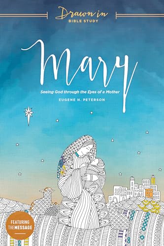 9781631467851: Mary (Drawn In Bible Study): Seeing God Through the Eyes of a Mother