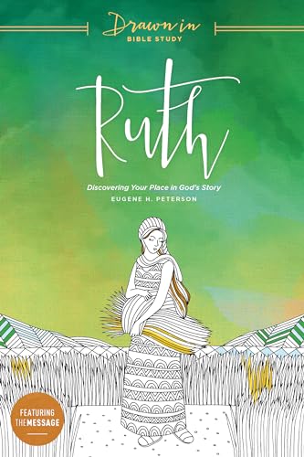 9781631467868: Ruth: Discovering Your Place in God's Story (Drawn in Bible Study)