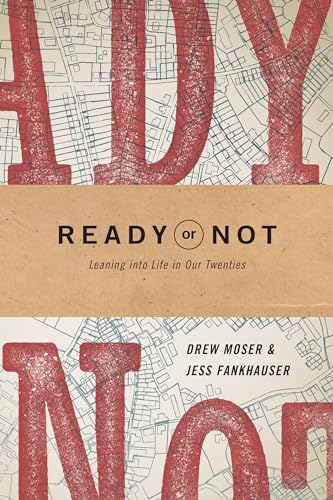 9781631467967: Ready or Not: Leaning Into Life in Our Twenties