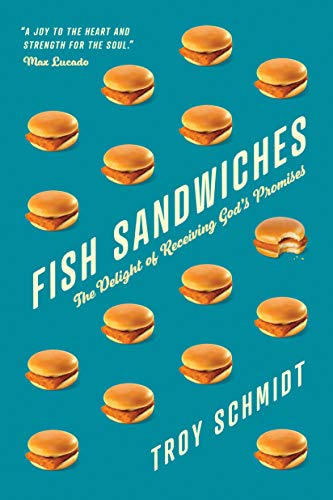 9781631468414: Fish Sandwiches: The Delight of Receiving God's Promises