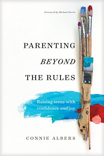 Beispielbild fr Parenting Beyond the Rules : Raising Teens with Confidence and Joy zum Verkauf von Better World Books