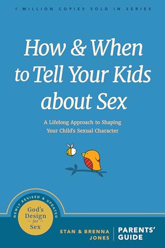 Stock image for How and When to Tell Your Kids about Sex: A Lifelong Approach to Shaping Your Child?s Sexual Character (God's Design for Sex) for sale by Lakeside Books