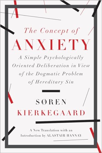 Stock image for The Concept of Anxiety: A Simple Psychologically Oriented Deliberation in View of the Dogmatic Problem of Hereditary Sin for sale by Russell Books