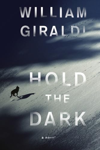 Stock image for Hold the Dark: A Novel for sale by SecondSale