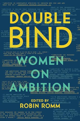 9781631491214: Double Bind: Women on Ambition