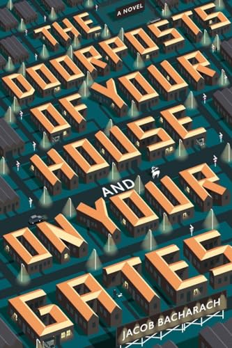 9781631491740: The Doorposts of Your House and on Your Gates: A Novel