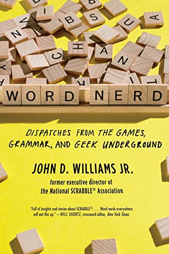 9781631491900: Word Nerd: Dispatches from the Games, Grammar, and Geek Underground