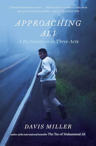 Imagen de archivo de Approaching Ali: A Reclamation in Three Acts a la venta por Bookmonger.Ltd