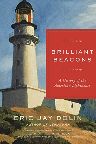 Stock image for Brilliant Beacons: A History of the American Lighthouse for sale by ThriftBooks-Dallas