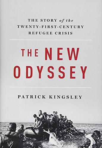 Beispielbild für The New Odyssey : The Story of the Twenty-First Century Refugee Crisis zum Verkauf von Better World Books: West