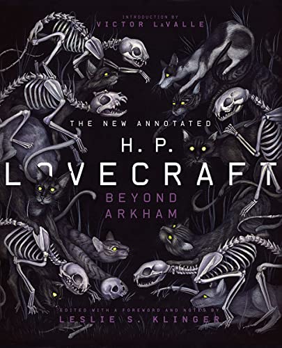 Imagen de archivo de The New Annotated H.P. Lovecraft: Beyond Arkham a la venta por Firefly Bookstore